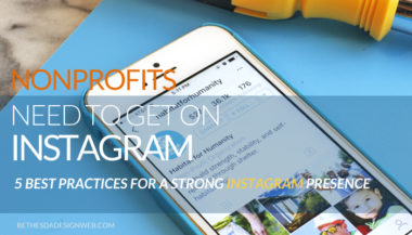 Nonprofits Need to Get On Instagram - 5 Best Practices for a Nonprofit to Build to a Strong Instagram Presence