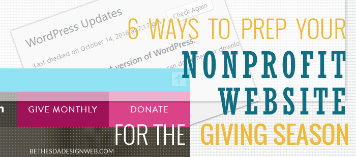 6 Ways to Prep Your Nonprofit Website for Giving Season